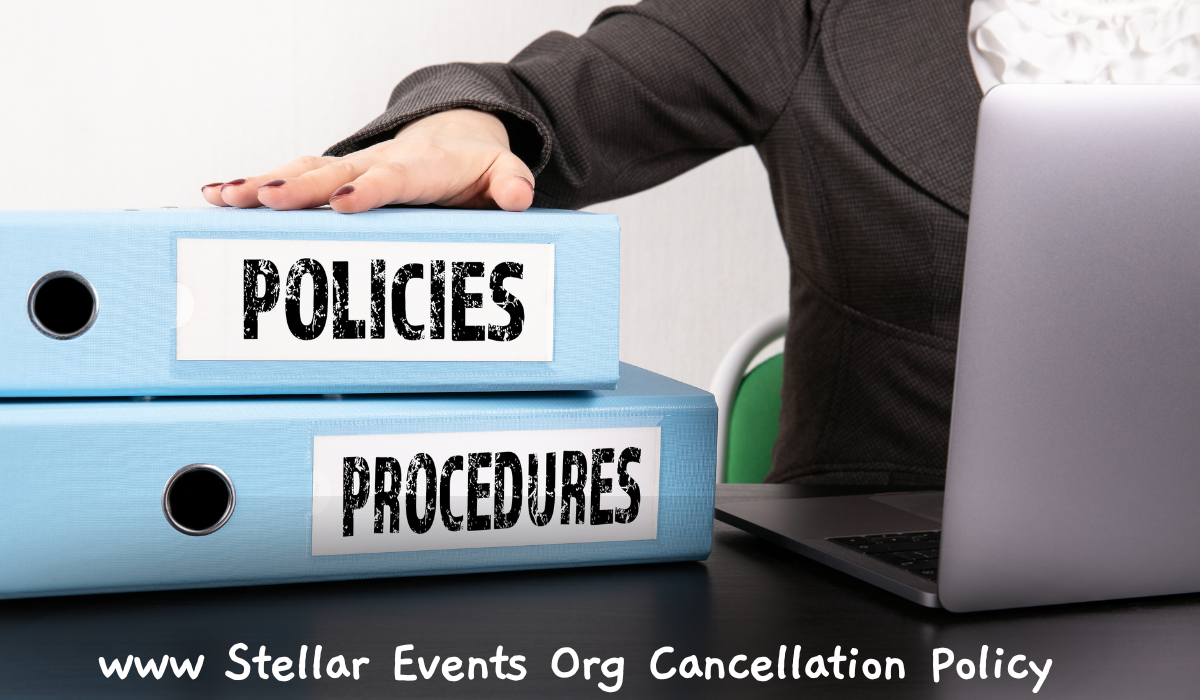 www Stellar Events Org Cancellation Policy